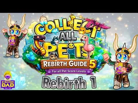 How to do Rebirth 1 with Rebirth Guide 5 for Collect All Pets